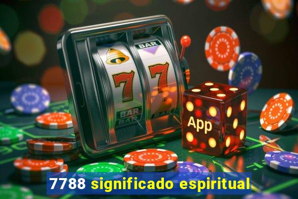 7788 significado espiritual